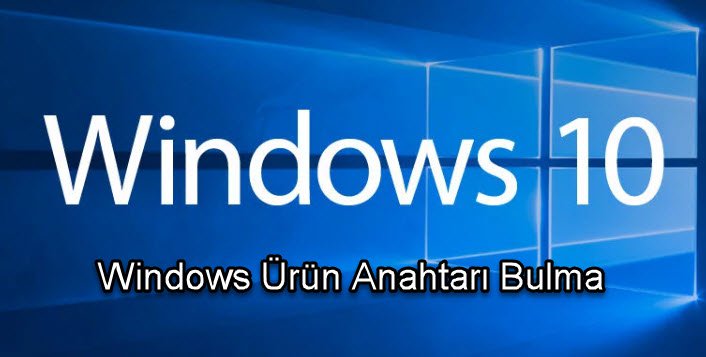 Windows Ürün Anahtarı Bulma