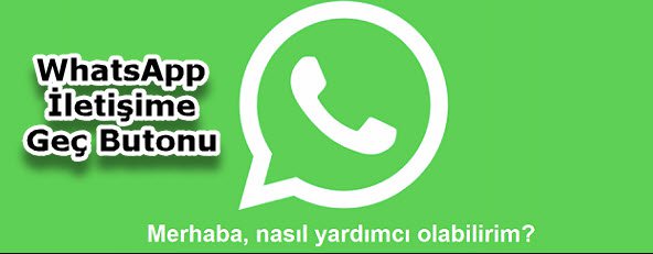 WhatsApp İletişime Geç Butonu nasıl siteye eklenir