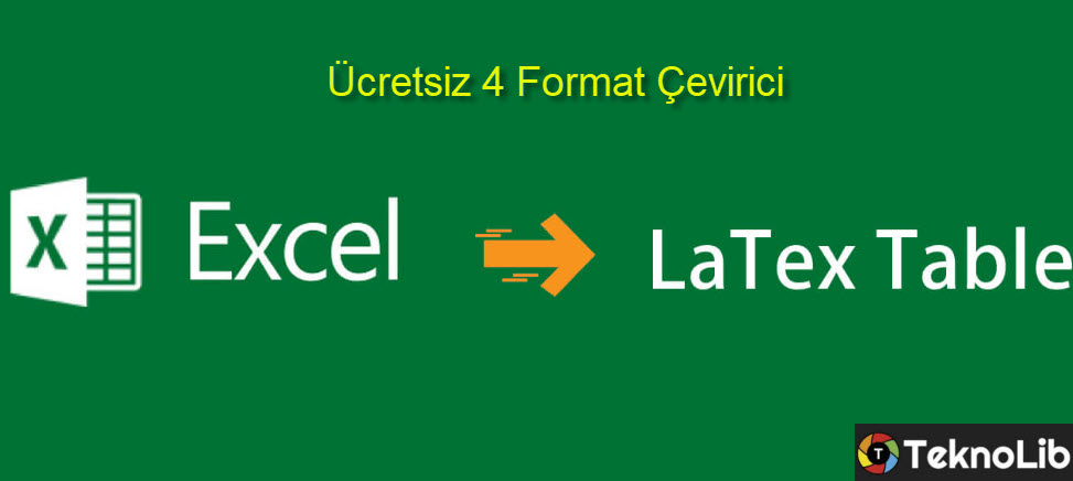 Excel Latex Ücretsiz 4 Format Çevirici 1
