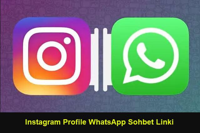Instagram Profile WhatsApp Sohbet Linki Nasıl Eklenir?