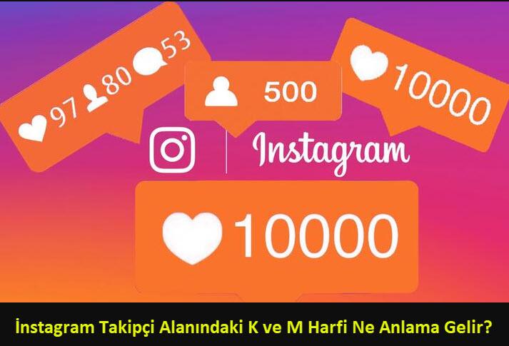 Instagram Takipci Alanindaki K Ve M Harfi Ne Anlama Gelir 1