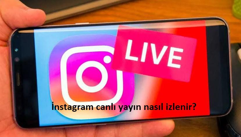 Instagram Canli Yayin Nasil Izlenir 1