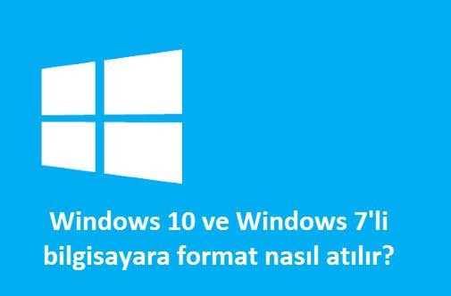 Windows 10 Ve Windows 7Li Bilgisayara Format Nasil Atilir 1