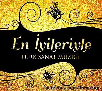 En Güzel Türk Sanat Müziği Şarkıları İsimleri Listesi